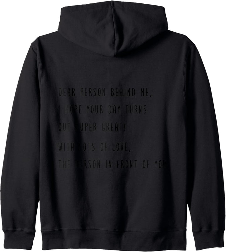Dear Person Behind Me Kapuzenjacke