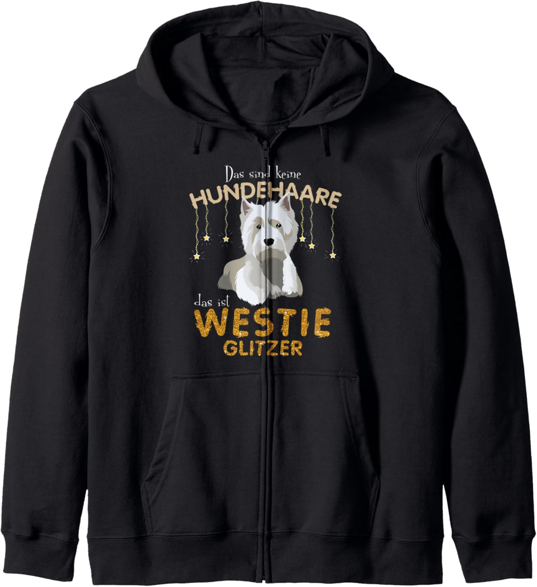 Das sind keine Hundehaare das ist Westie Glitzer Kapuzenjacke