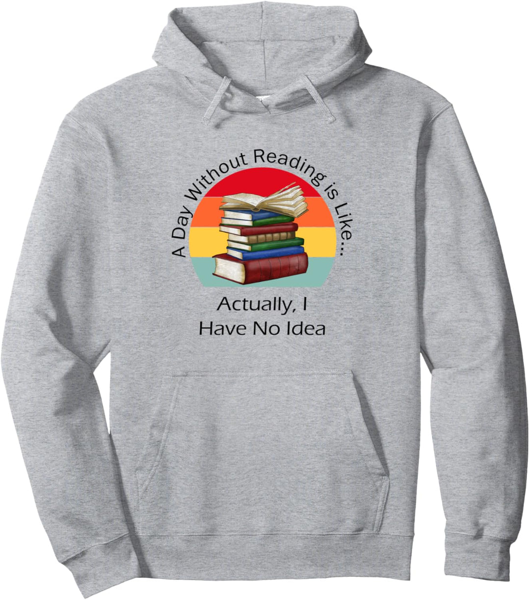 Ein Tag ohne Lesen Book Lover Book Nerd Librarian Pullover Hoodie