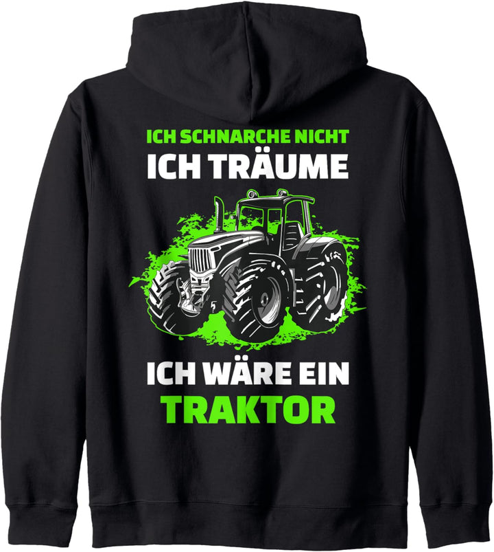 Ich Schnarche Nicht Ich Träume Ich Wäre Ein Traktor Trecker Kapuzenjacke