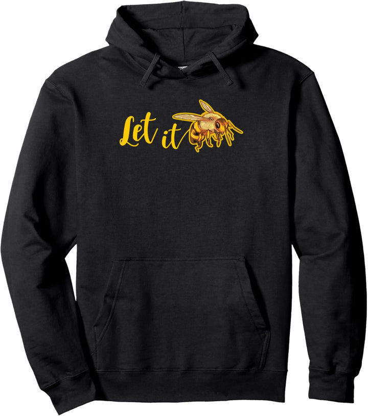 Beekeeper Gift Let It Bee Gift Cute Bee Honey Maker Pullover Hoodie