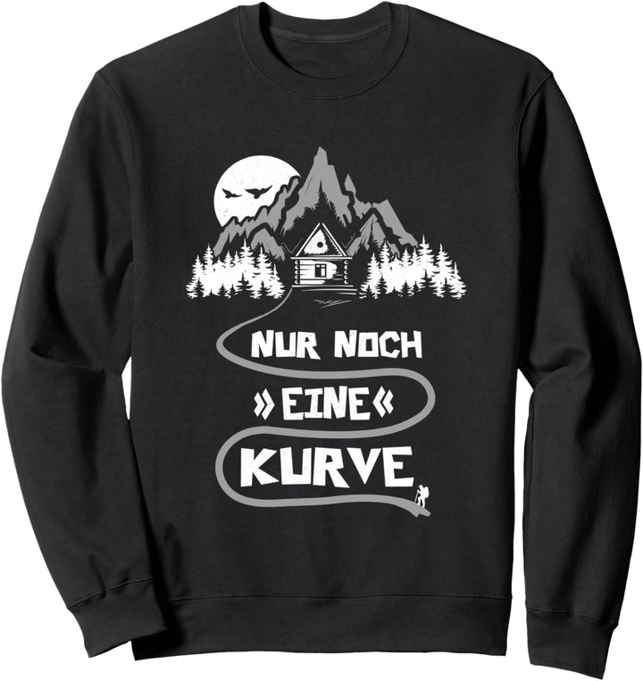 Nur Noch Eine Kurve Bergsteigen Wander Wandern Spruch Sweatshirt