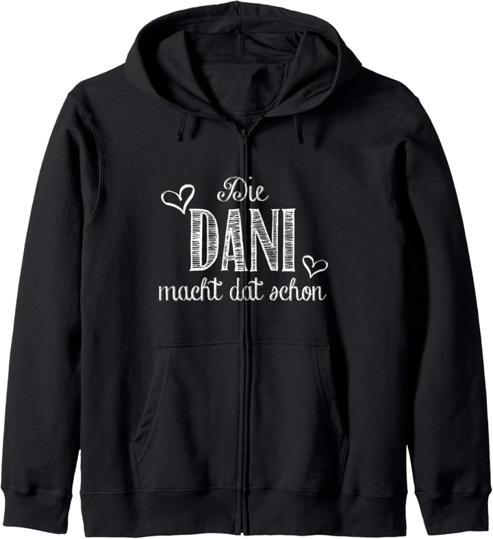 Die Dani macht dat schon - lustiger Spruch Kapuzenjacke