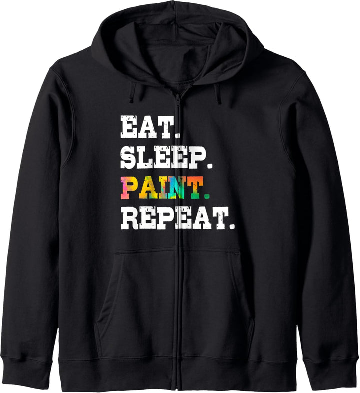 Eat Sleep Paint Repeat Artist Painter Art Lover Designer Kapuzenjacke