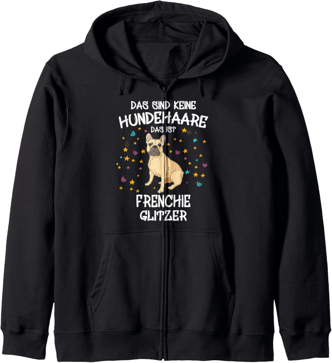 Frenchie Glitzer Hundehalter Französische Bulldogge Hunde Kapuzenjacke