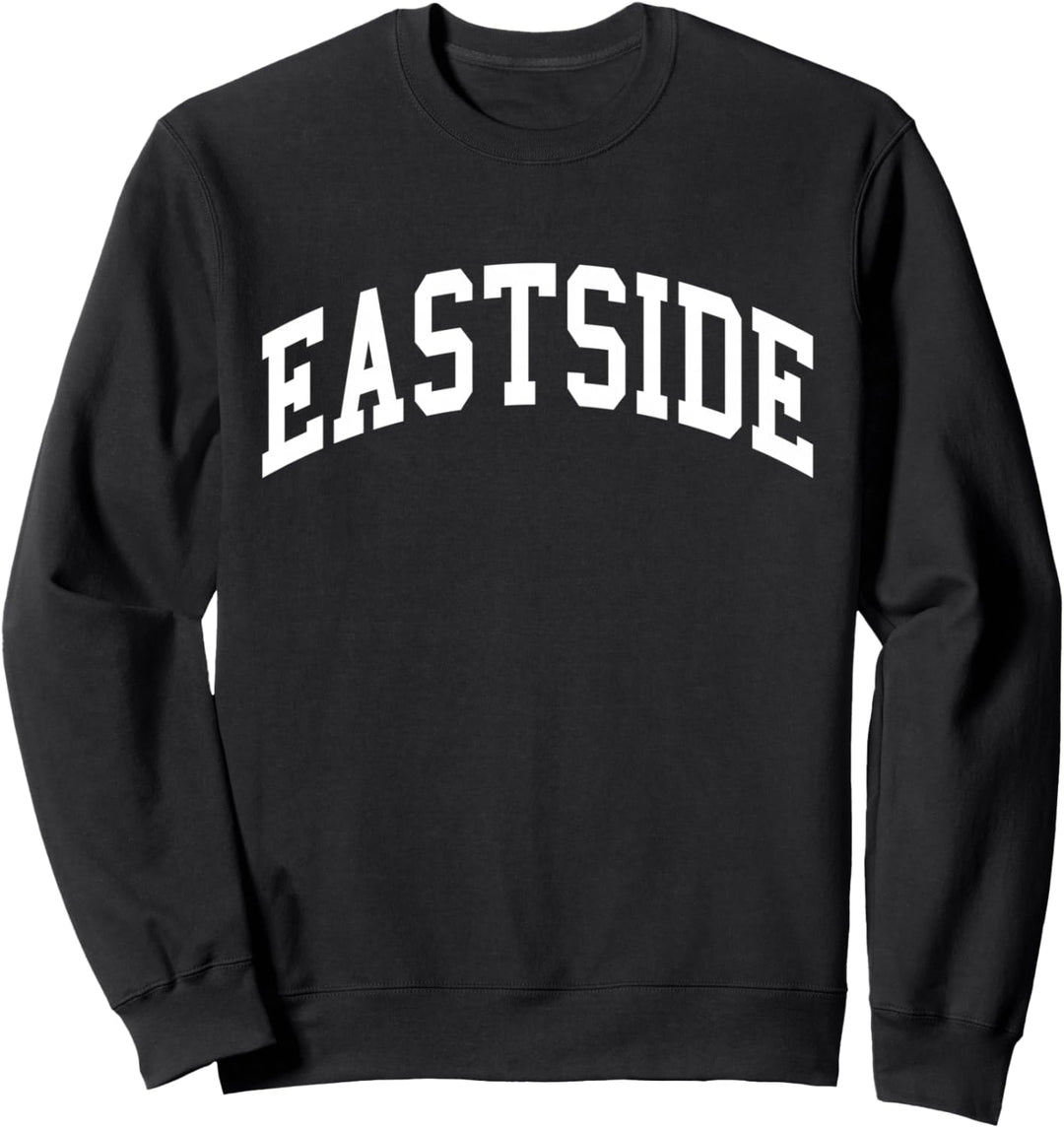 Eastside Hip-Hop-Rap Sweatshirt