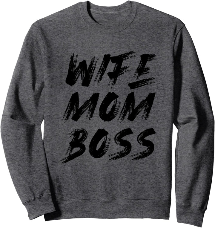 Spruch - Wife Mom Boss - für starke sexy Frauen – Sommer Sweatshirt