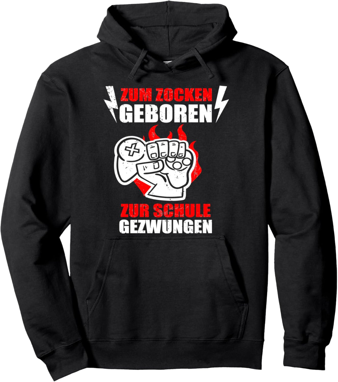 Zum Zocken Geboren Zur Schule Gezwungen Gaming Zocker Pullover Hoodie