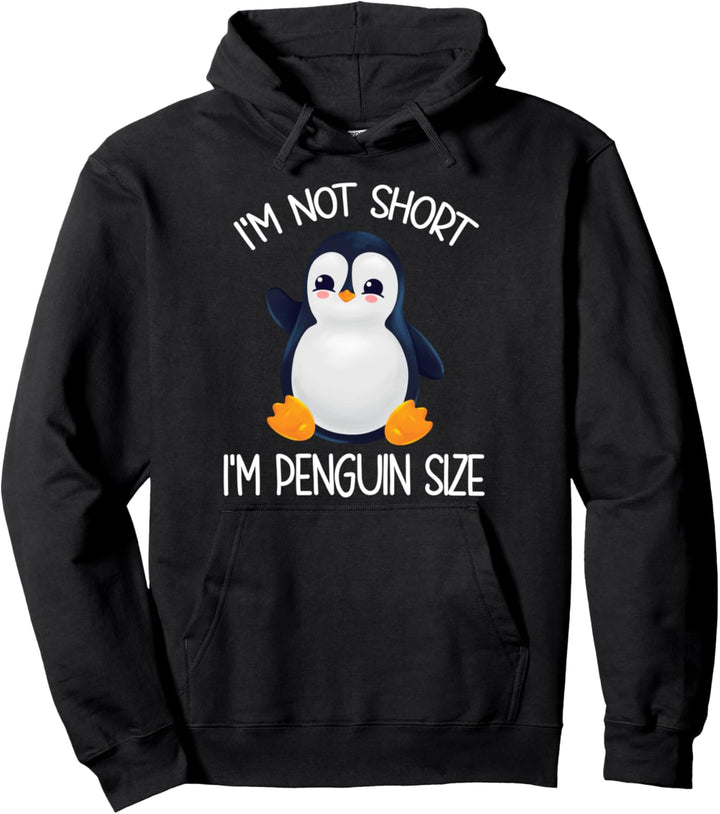 Damen Pinguin I'm Not Short I'm Penguin Size Pullover Hoodie