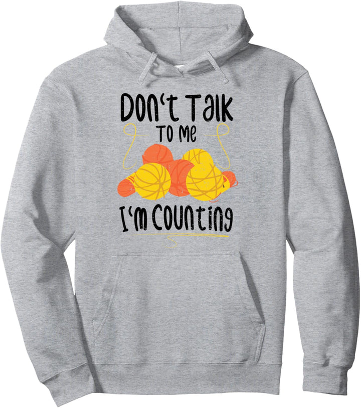Häkeln: Don't Talk To Me I'm Counting - Häkeln Sprüche Pullover Hoodie