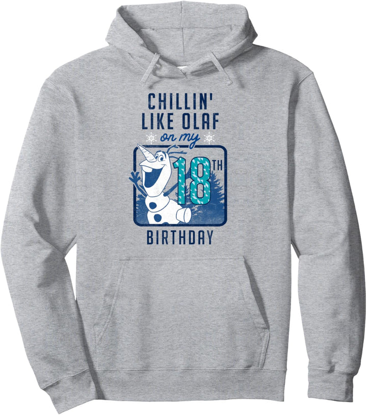 Disney Frozen Olaf Chillin' On My 18th Birthday Pullover Hoodie
