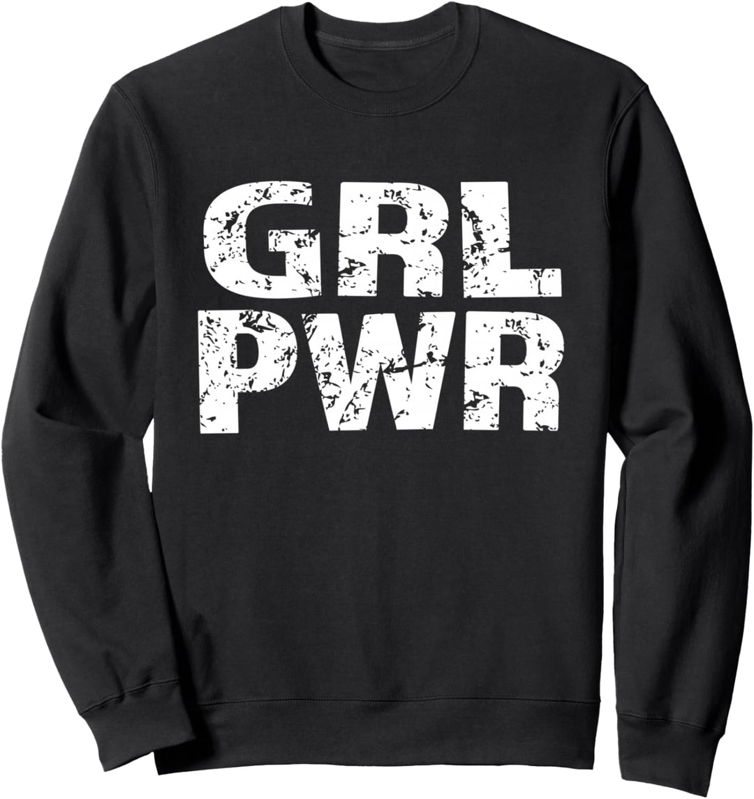 GRL PWR Sweatshirt