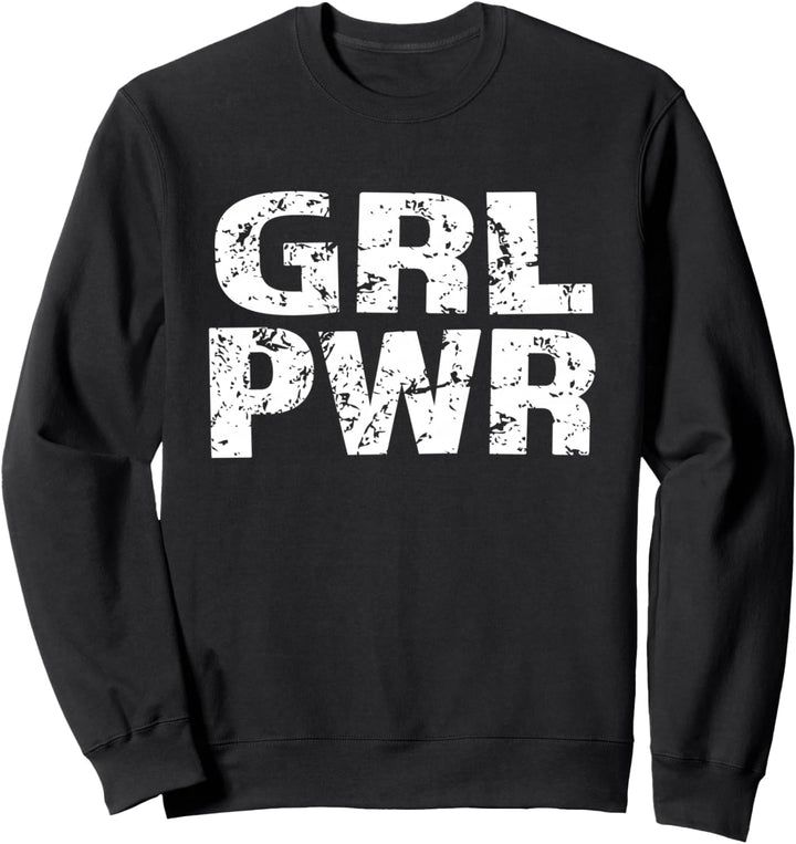 GRL PWR Sweatshirt