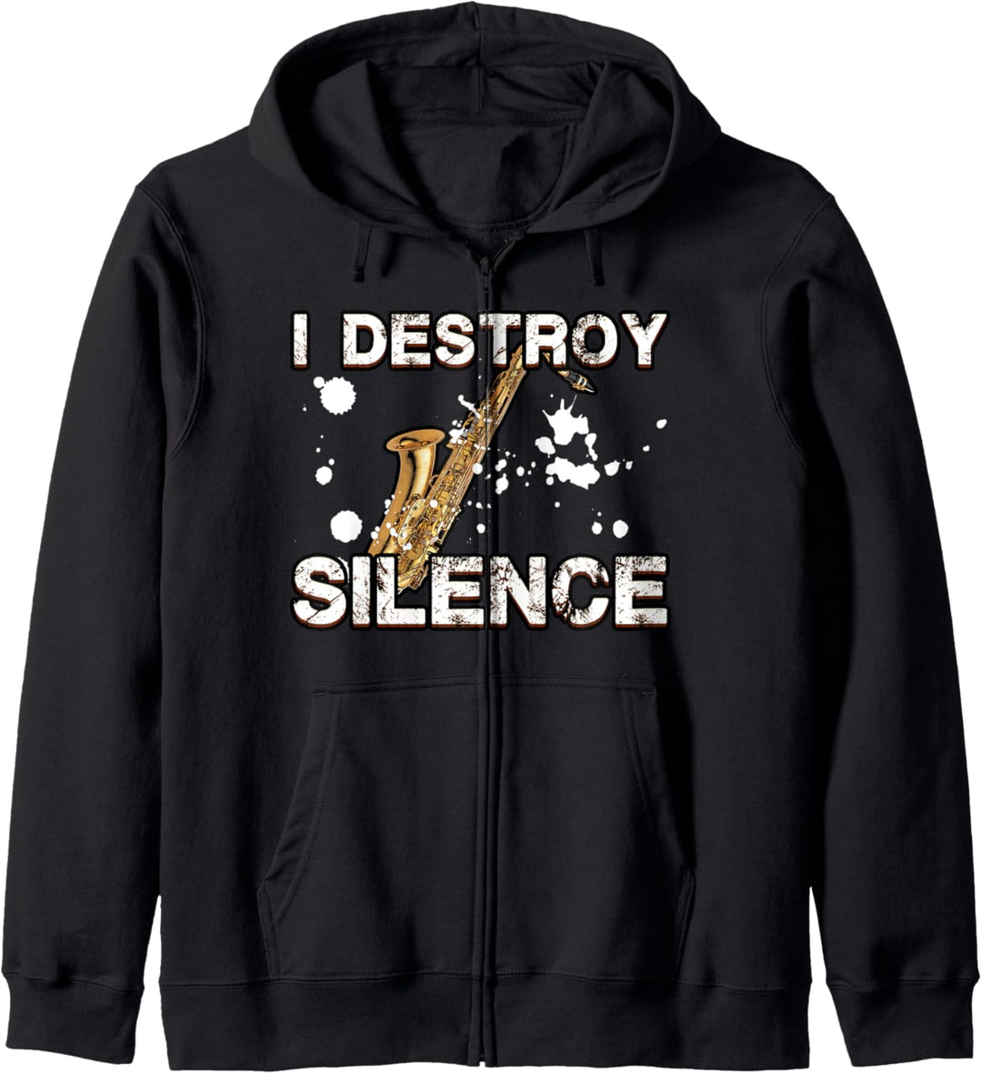 I Destroy Silence Ruhestörung Sax Lärm Instrument Saxophone Kapuzenjacke