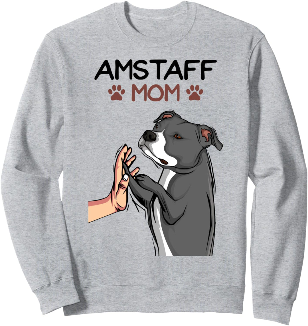 American Staffordshire Terrier Mama Amstaff Hunde Sweatshirt