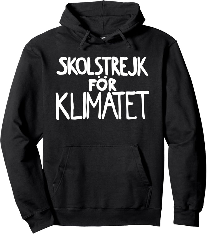 Skolstrejk för klimatet - Climate Strike Pullover Hoodie
