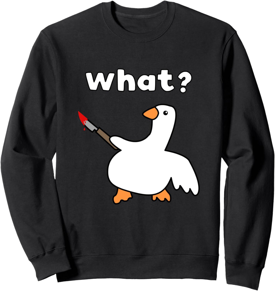 Gans What? Mörderische Gans mit Messer Lustige Gans Sweatshirt