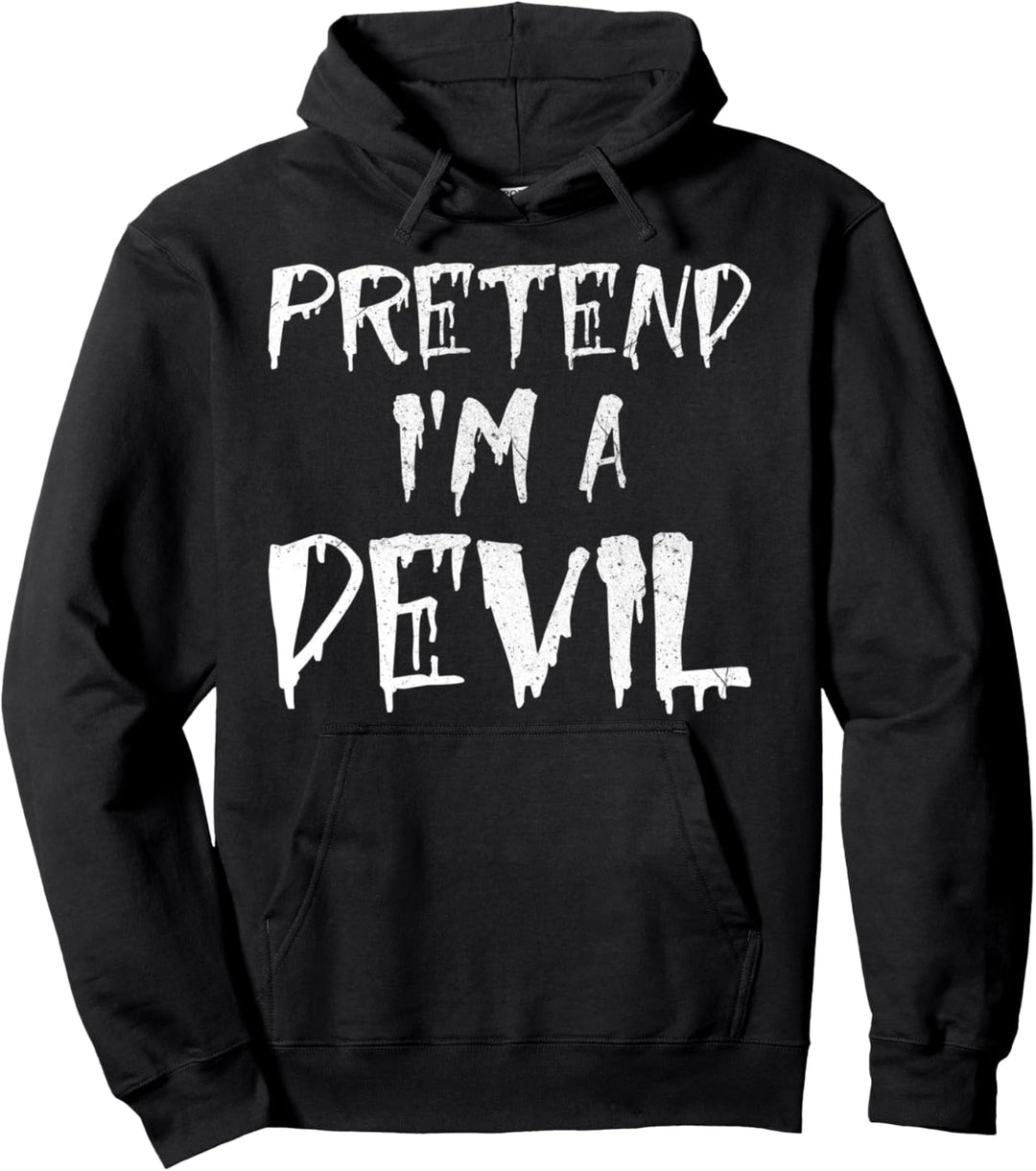 Stell dir einfach vor ich bin ein Teufel Halloween Pullover Hoodie