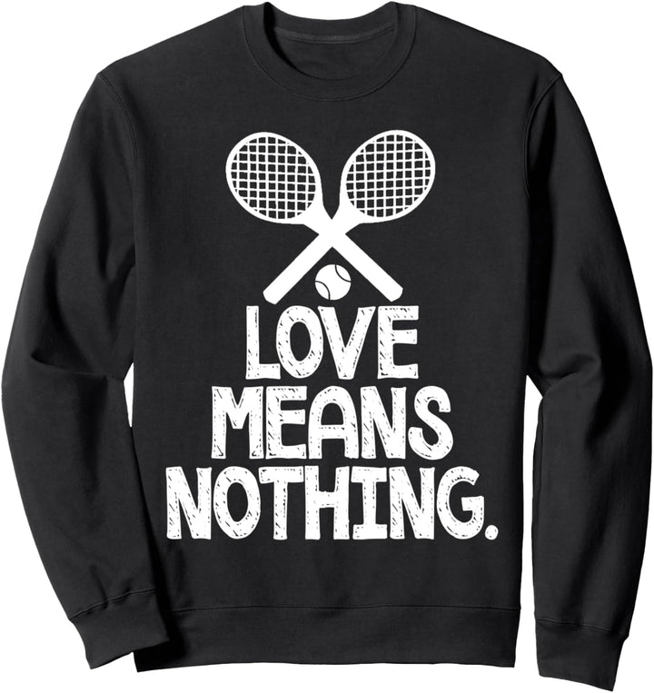 Ping Pong - Liebe bedeutet nichts - Tischtennis Sweatshirt