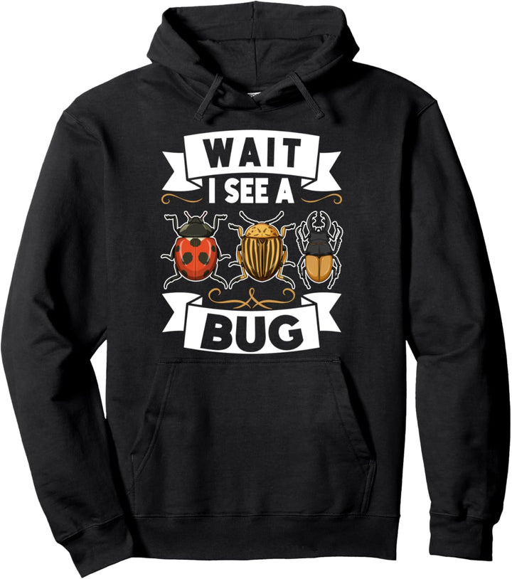 Wait I See A Bug Catcher Funny Bug Insect Jäger für Kinder Pullover Hoodie