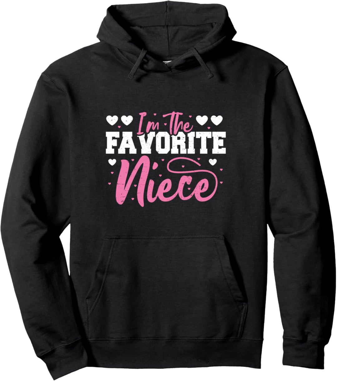 Nichte: I'm The Favorite Niece - Tante Sprüche Pullover Hoodie