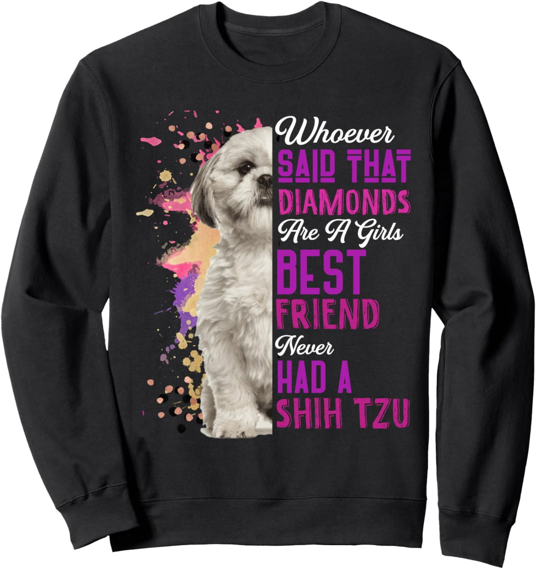 Shih Tzu Sind Ein Mädchen Bester Freund Hund Mutter Rotty Sweatshirt