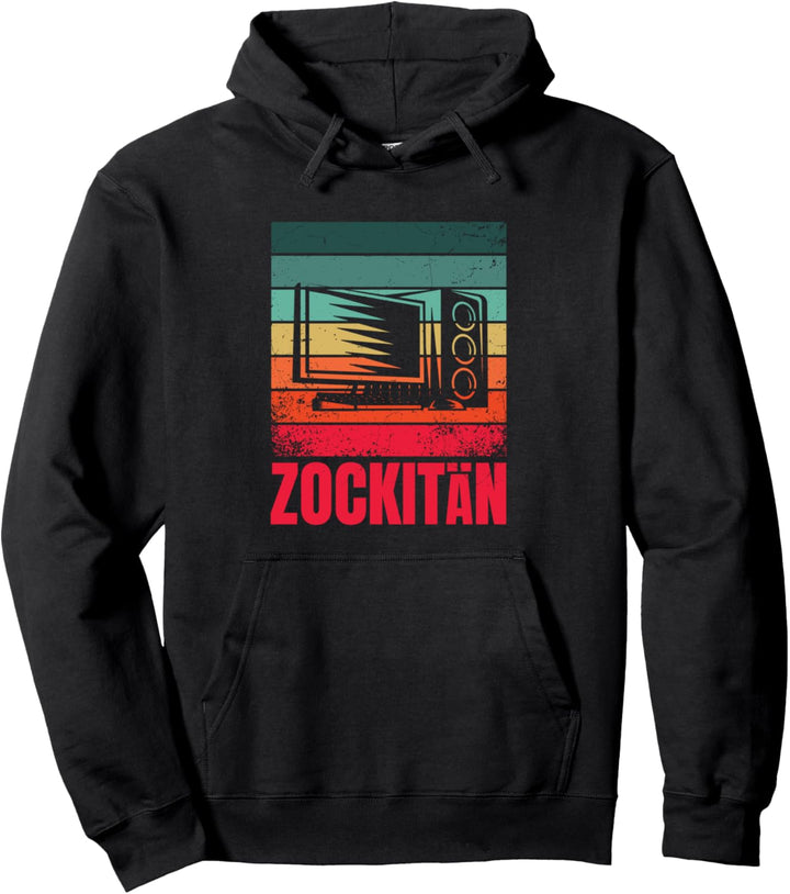 Zockitän PC Games Zocken Gaming Spruch Vatertag Pullover Hoodie