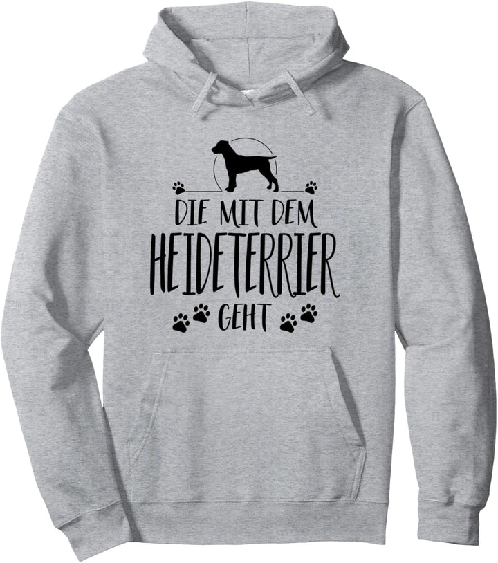 Die mit dem Heideterrier geht Hund lustig Hundespruch Pullover Hoodie
