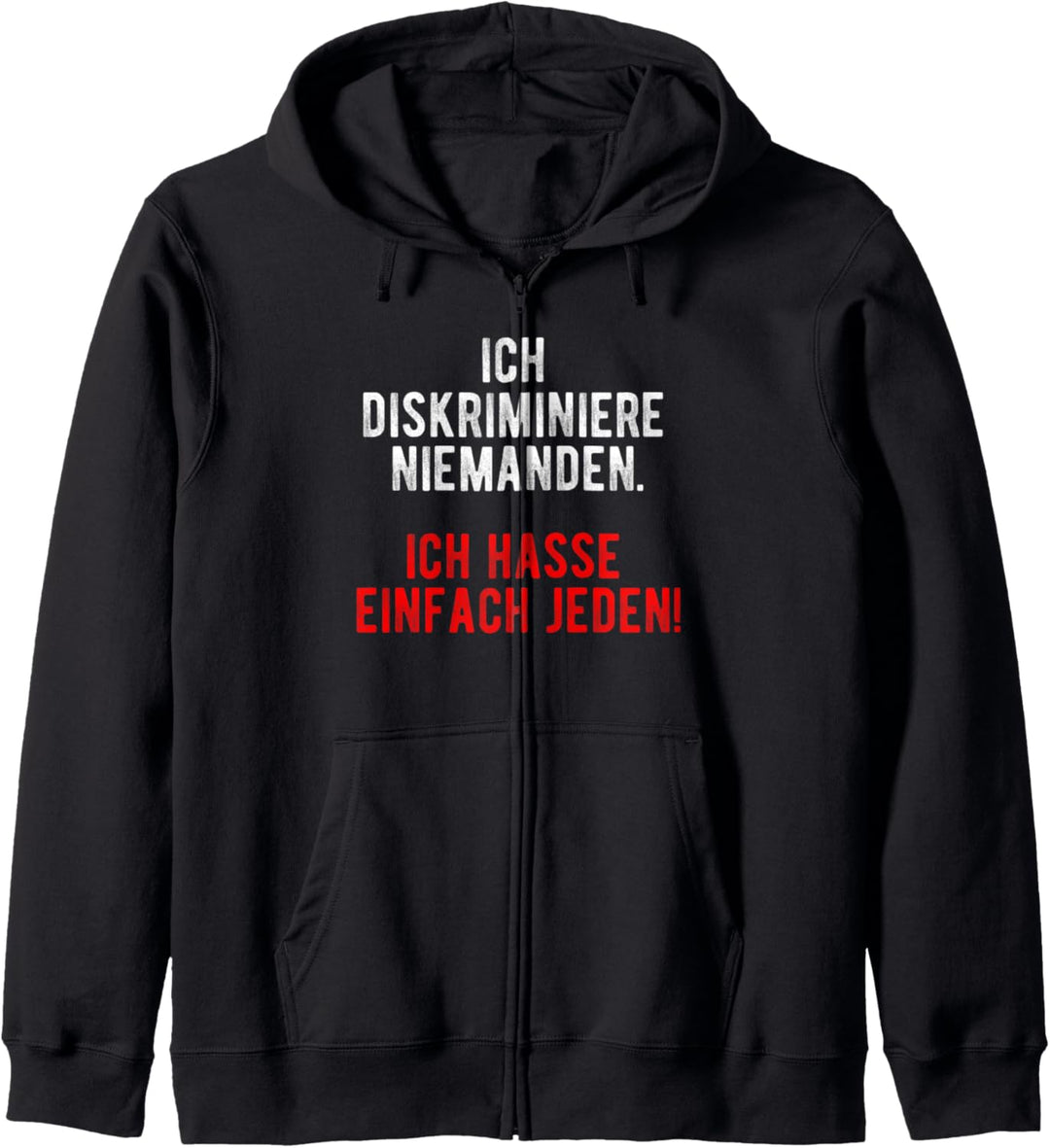 Ich Hasse Jeden, Misanthrop Ich Hasse Menschen, I Hat People Kapuzenjacke