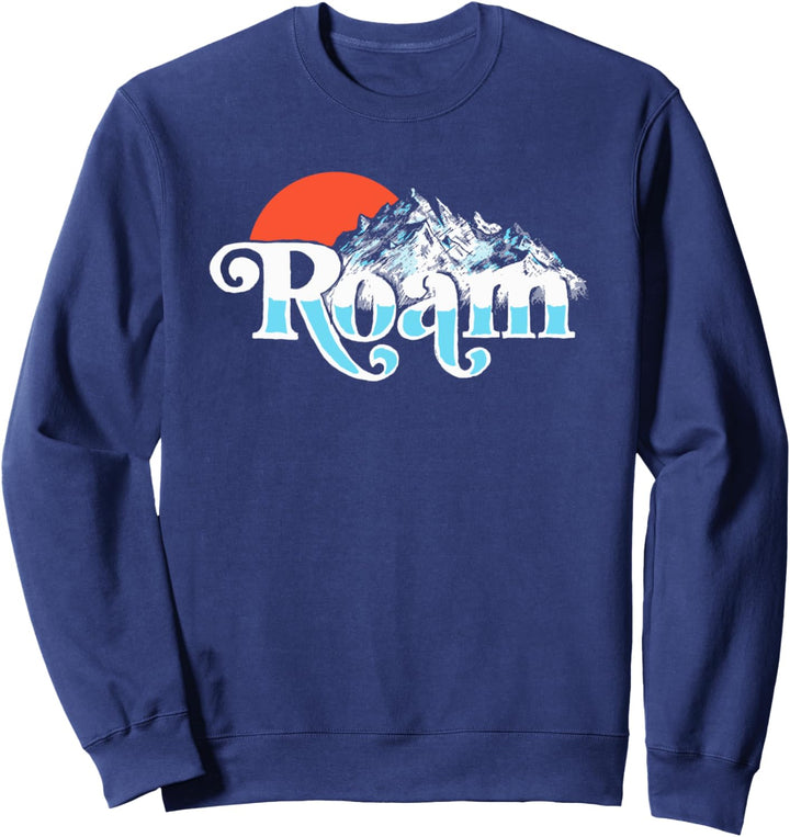 Roam! Vintage Mountains & Sun Outdoor & Nature 80s Hipster Sweatshirt