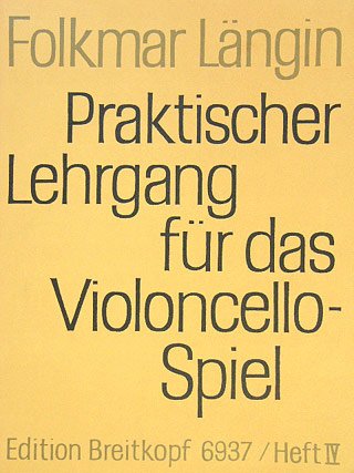 Verlag Breitkopf und Härtel PRAKTISCHER LEHRGANG 4 - arrangiert für Violoncello [Noten/Sheetmusic] K