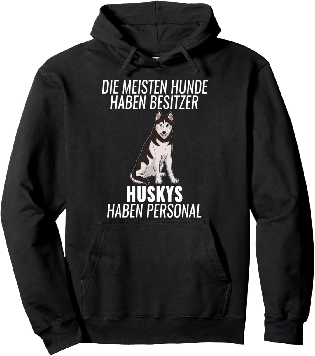 Lustiges Huskys Personal Hundehalter Geschenk Gassi Hund Pullover Hoodie