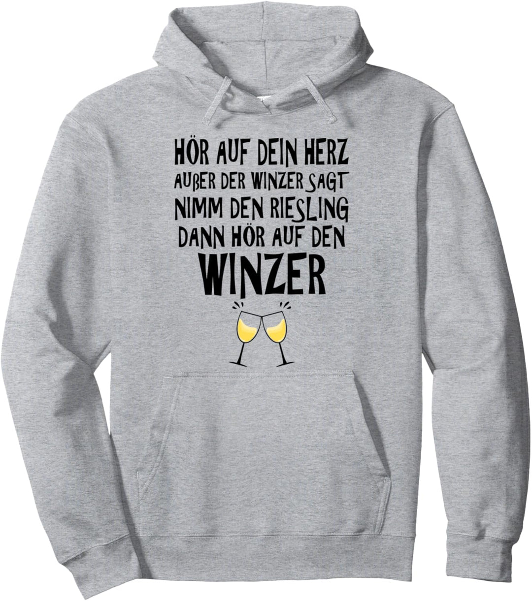 Hör auf dein Herz - Wein Weinfest Riesling Winzer Geschenk Pullover Hoodie