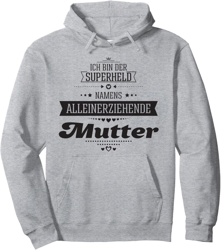 Superheld Namens Alleinerziehende Mutter Pullover Hoodie