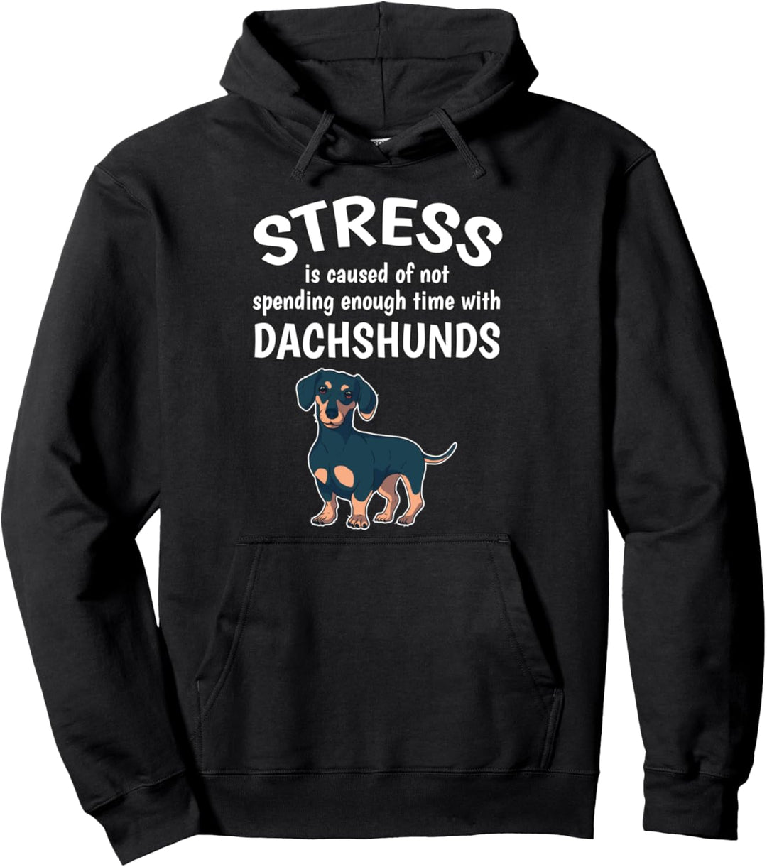 Stress durch zu wenig Zeit mit Dackel Geschenk Dackel Pullover Hoodie