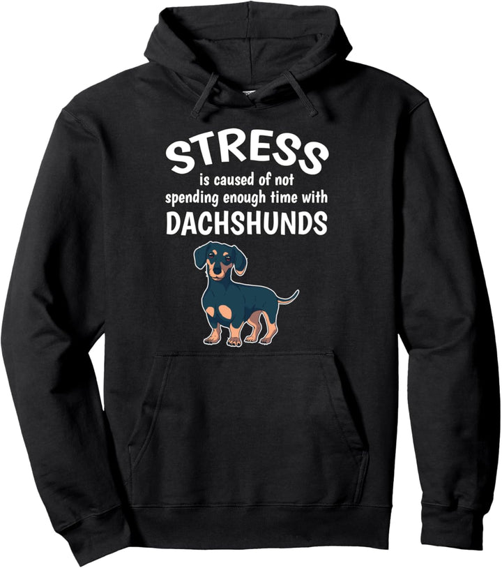 Stress durch zu wenig Zeit mit Dackel Geschenk Dackel Pullover Hoodie