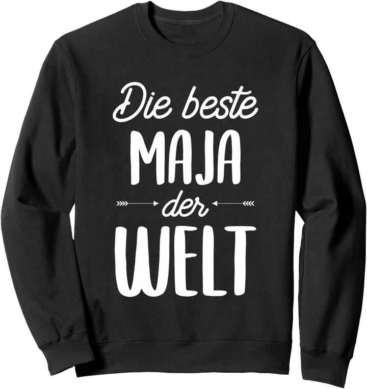 Beste Maja der Welt Sweatshirt