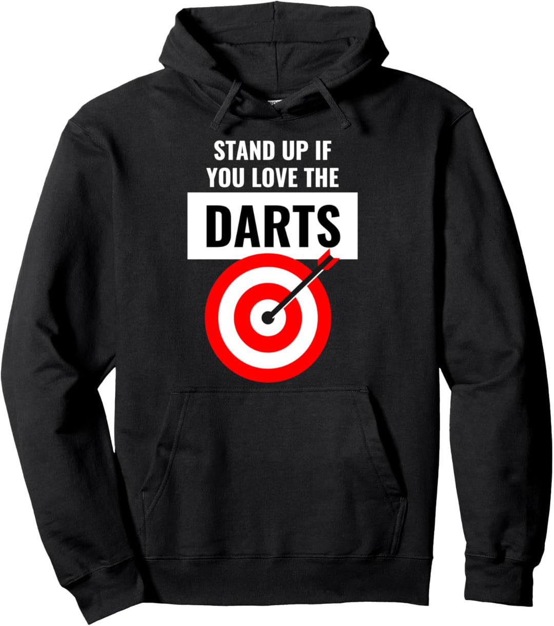 Stand up if you love the darts - Darts Spruch Pullover Hoodie