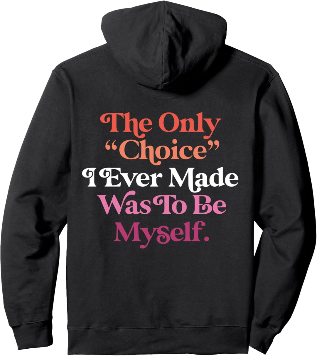 Only Choice To Be Myself Lesbian Retro Pink LGBTQ Pride Flag Pullover Hoodie