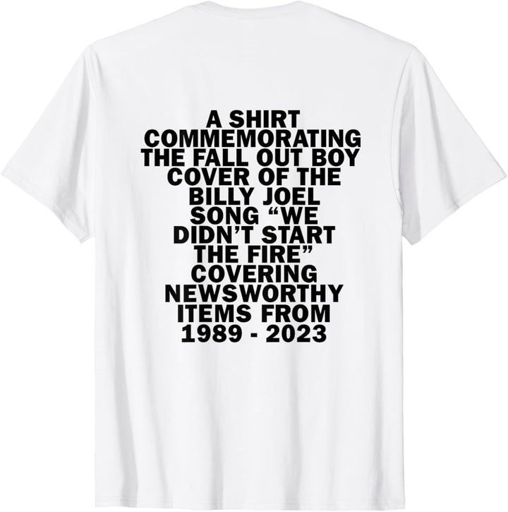 Fall Out Boy - Wir haben das Feuer nicht entfacht T-Shirt
