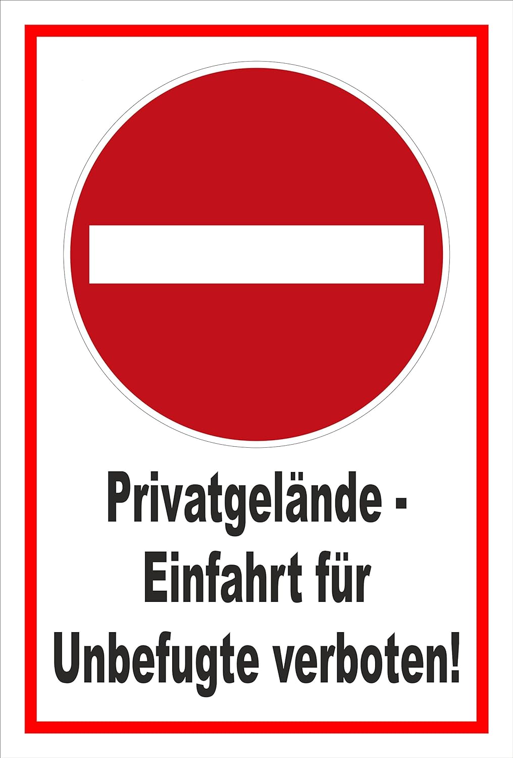 Schild - Verbot der Einfahrt - Privatgelände - Einfahrt für Unbefugte verboten – 60x40cm | stabile 3