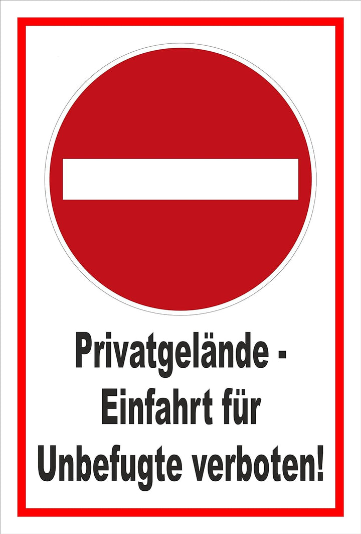 Schild - Verbot der Einfahrt - Privatgelände - Einfahrt für Unbefugte verboten – 60x40cm | stabile 3