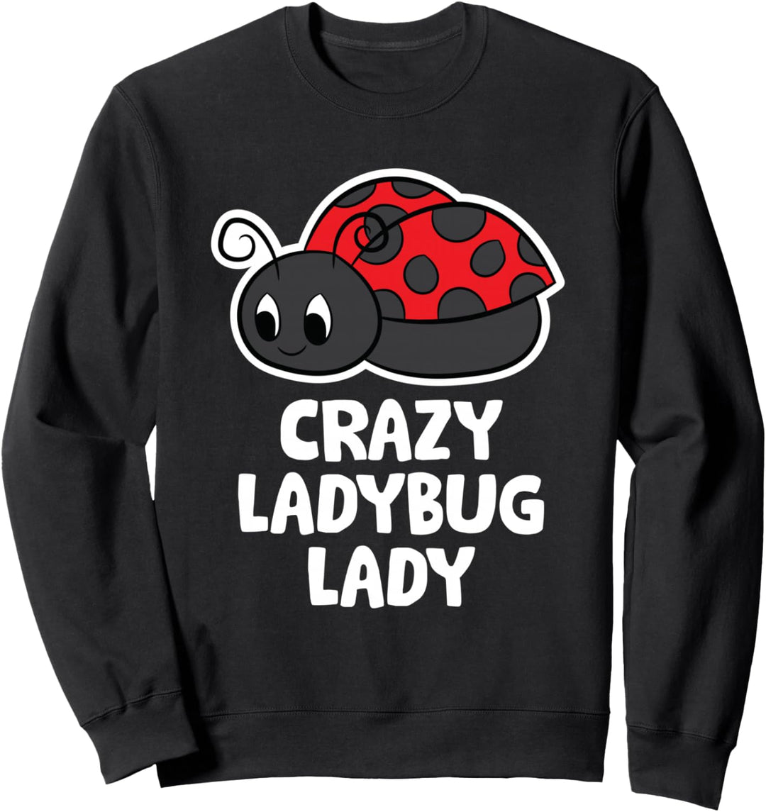 Crazy Ladybug Lady Animal Marienkäfer Sweatshirt