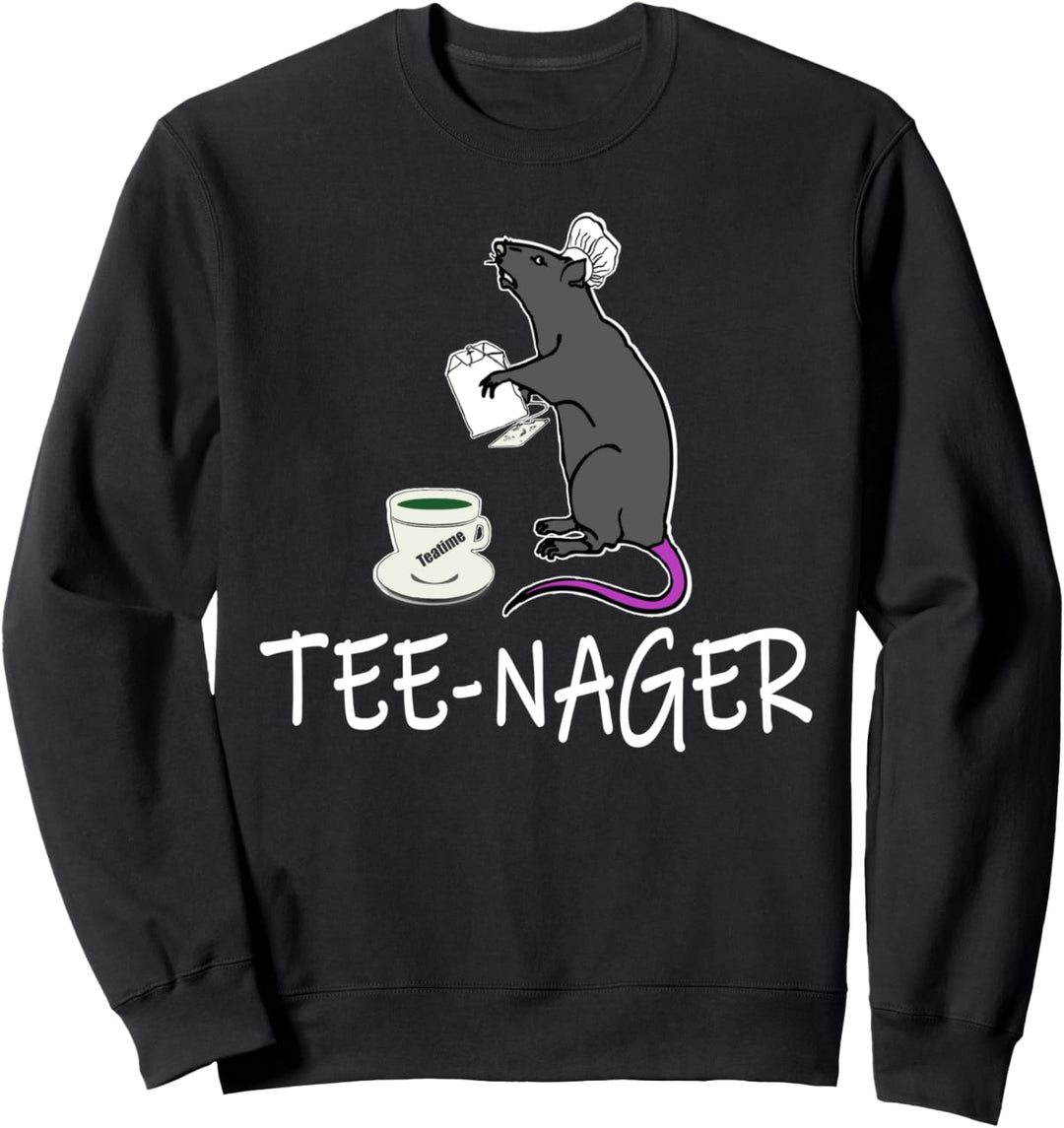 Teenager, Humor Tee-Nager , Nagetier , Teetrinker Ratte Sweatshirt