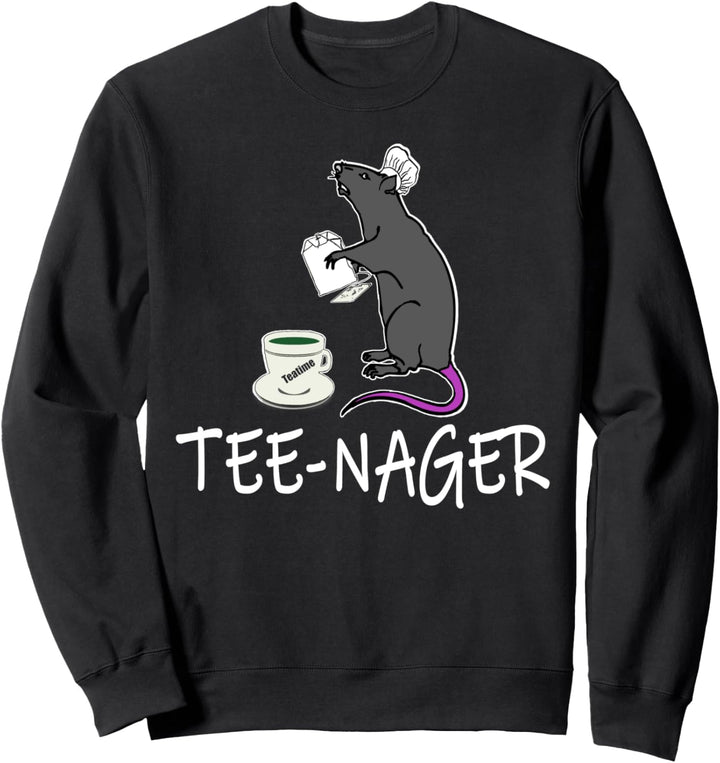 Teenager, Humor Tee-Nager , Nagetier , Teetrinker Ratte Sweatshirt
