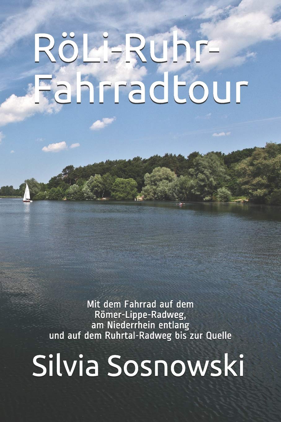 RöLi-Ruhr-Fahrradtour: Mit dem Fahrrad auf dem Römer-Lippe-Radweg, am Niederrhein entlang und auf de
