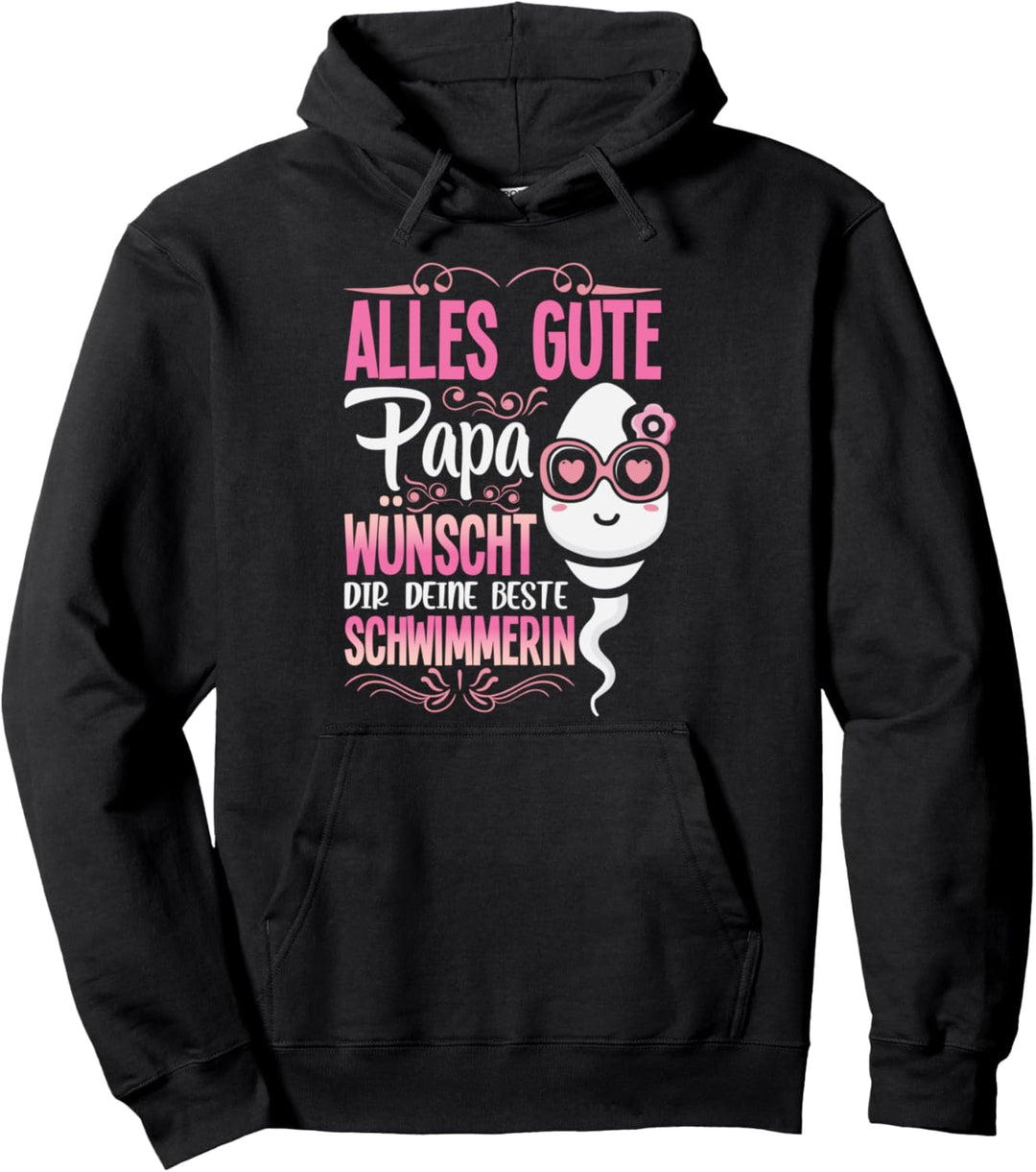 Alles Gute Papa wünscht dir deine beste Schwimmerin Vatertag Pullover Hoodie