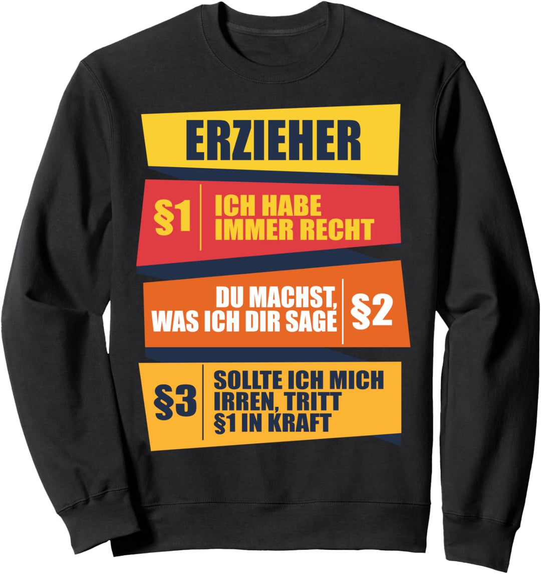 Erzieher Geschenk Pädagoge Sweatshirt
