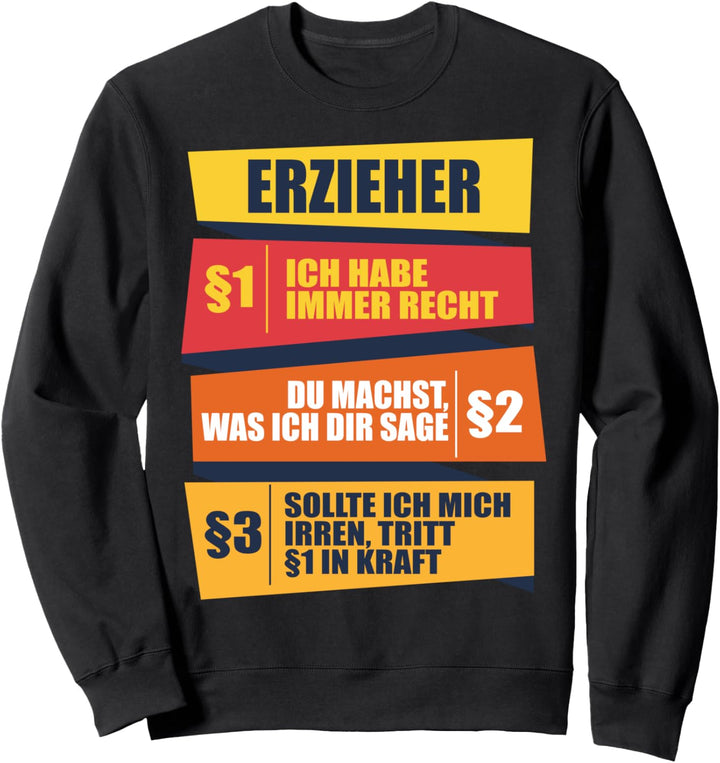 Erzieher Geschenk Pädagoge Sweatshirt