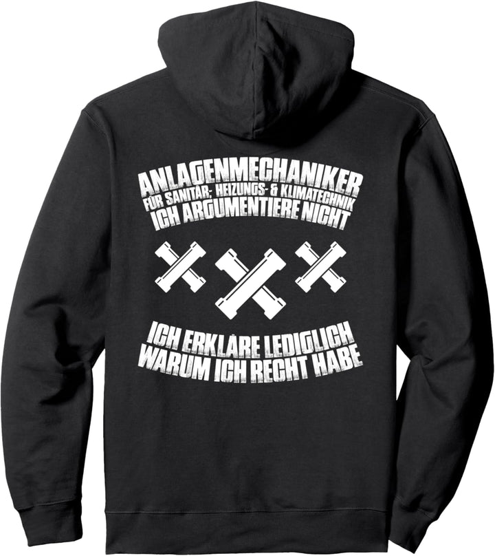 Klempner Ich Argumentiere Nicht Anlagenmechaniker Pullover Hoodie